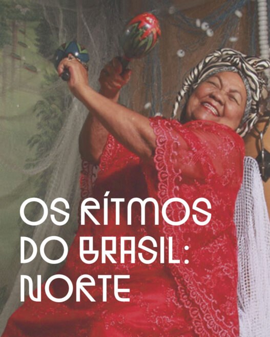 OS RITMOS DO BRASIL | NORTE
